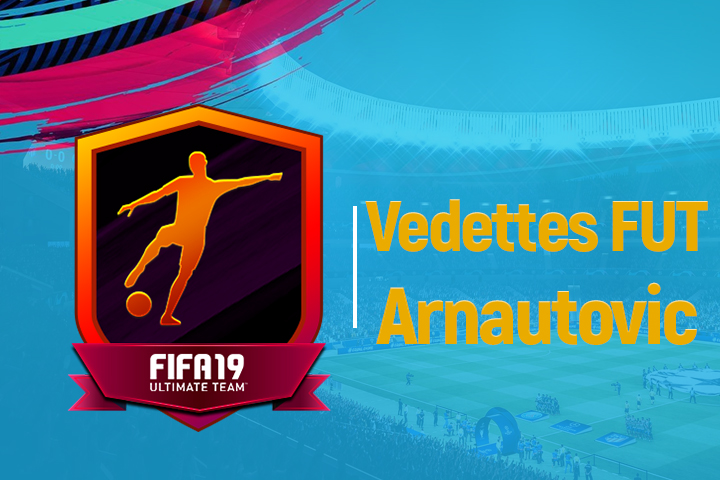 FIFA 19 : Solution DCE Vedettes FUT 19 Marko Arnautovic